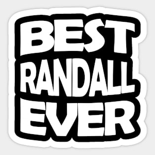 Best Randall ever Sticker